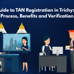 TAN Registration in Trichy – A Complete Guide by Auditor Shiva